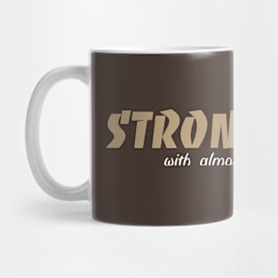 Strong Latte Mug